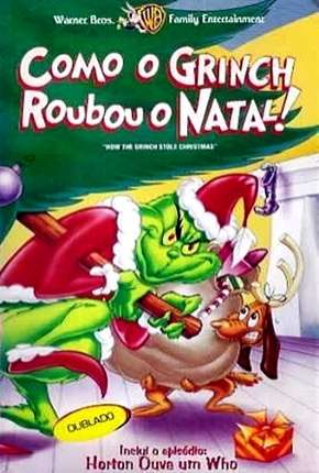 Como o Grinch Roubou o Natal! Torrent Download Mais Baixado