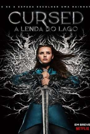 Cursed - A Lenda do Lago - 1ª Temporada Completa Legendada Torrent Download Mais Baixado