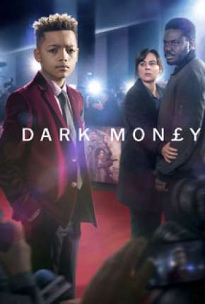 Dark Money - Legendada