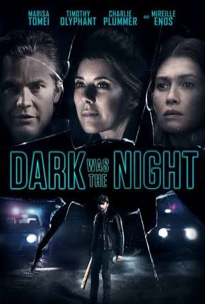 Dark Was the Night - Legendado Torrent Download Mais Baixado