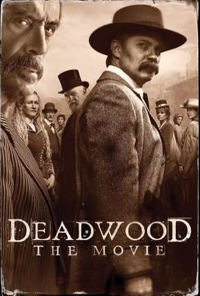 Deadwood - O Filme Torrent Download Mais Baixado