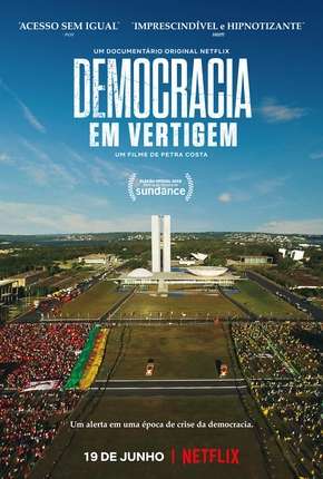 Democracia em Vertigem (Oscar 2020) Torrent Download Mais Baixado