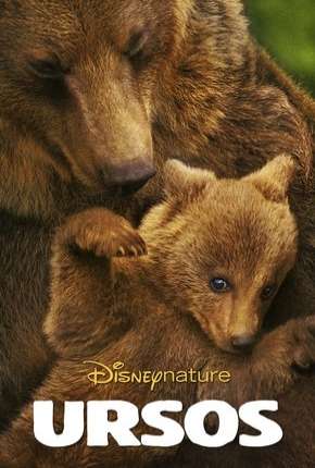 Disneynature - Ursos Torrent Download Mais Baixado