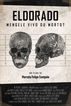 Eldorado - Mengele Vivo ou Morto? Torrent Download Mais Baixado