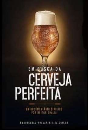 Em Busca da Cerveja Perfeita Torrent Download Mais Baixado