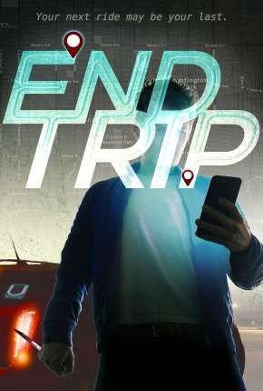 End Trip - Legendado Torrent Download Mais Baixado