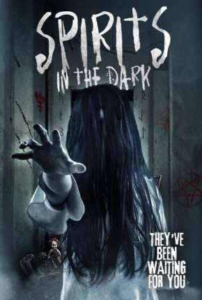 Espíritos na Escuridão - Spirits in the Dark - Legendado Torrent Download Mais Baixado