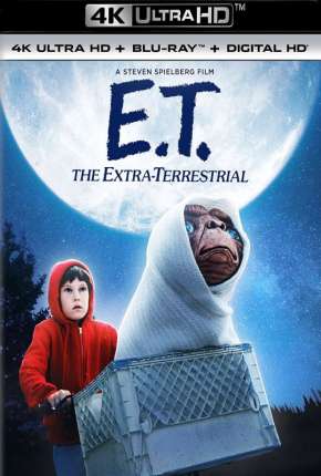 E.T. - O Extraterrestre - 4K Torrent Download Mais Baixado