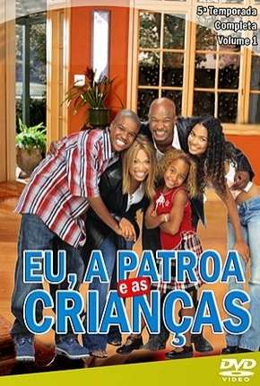 Eu, a Patroa e as Crianças - 5ª Temporada Torrent Download Mais Baixado