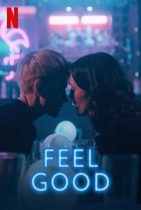 Feel Good - 1ª Temporada Completa Torrent Download Mais Baixado