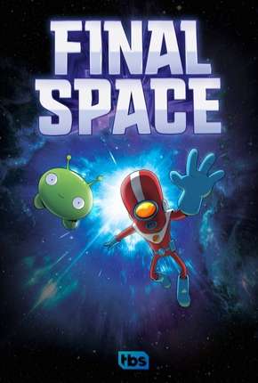 Final Space - 1ª Temporada - Completa - Legendado Torrent Download Mais Baixado