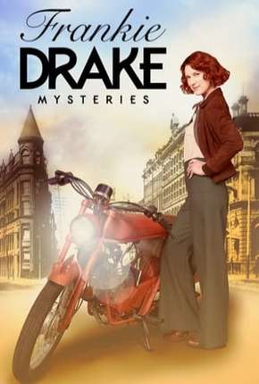 Frankie Drake Mysteries - 1ª Temporada Legendada