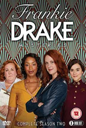 Frankie Drake Mysteries - 2ª Temporada Legendada