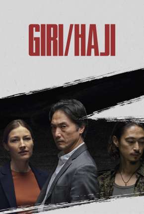 Giri / Haji - 1ª Temporada Completa Legendada Torrent Download Mais Baixado