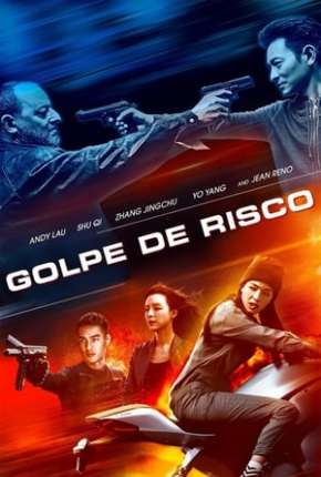 Golpe de Risco - Xia dao lian meng Torrent Download Mais Baixado