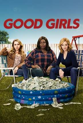 Good Girls - 1ª Temporada Completa