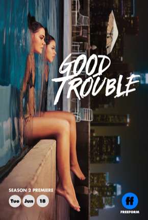 Good Trouble - 2ª Temporada Legendada Torrent Download Mais Baixado