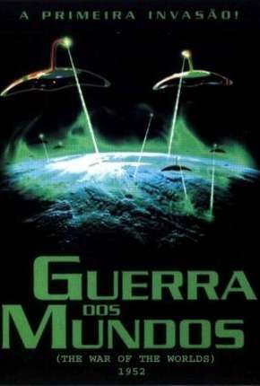 Guerra dos Mundos - 1953 The War of the Worlds