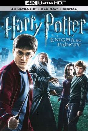 Harry Potter e o Enigma do Príncipe 4K