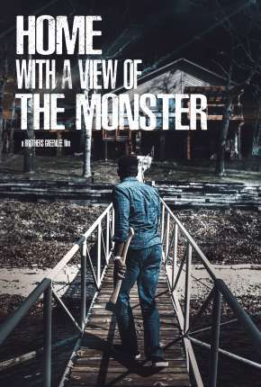 Home with a View of the Monster  - Legendado Torrent Download Mais Baixado