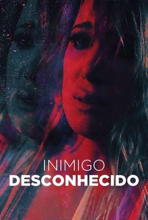 Inimigo Desconhecido - Deadly Delusion Torrent Download Mais Baixado