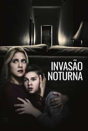 Invasão Noturna Torrent Download Mais Baixado