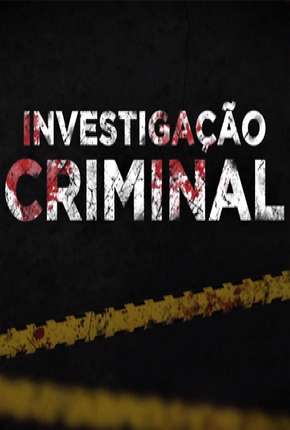 Investigação Criminal - 6ª Temporada