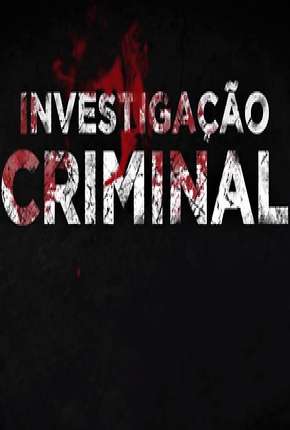 Investigação Criminal - 7ª Temporada