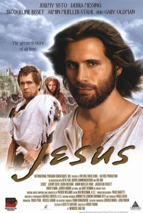 Jesus - A Maior História de Todos os Tempos Torrent Download Mais Baixado