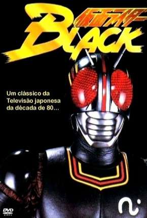 Kamen Rider Black Torrent Download Mais Baixado