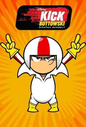 Kick Buttowski - Um projeto de dublê - 2ª Temporada Torrent Download Mais Baixado