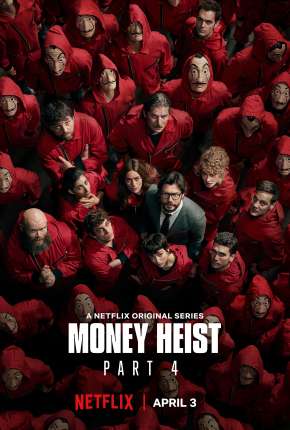 La Casa de Papel - 4ª Temporada Completa Torrent Download Mais Baixado