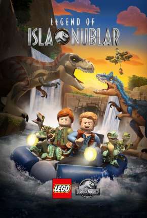 LEGO Jurassic World: A Lenda da Ilha Nublar - Legendado Torrent Download Mais Baixado