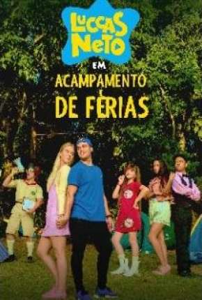 Luccas Neto em - Acampamento de Férias Torrent Download Mais Baixado