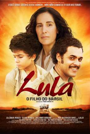 Lula, o Filho do Brasil Torrent Download Mais Baixado