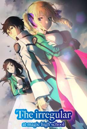 Mahouka Koukou no Rettousei Torrent Download Mais Baixado