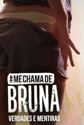 Me Chama de Bruna - 3ª temporada Completa