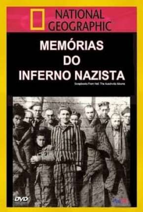 Memórias do Inferno Nazista - Legendado