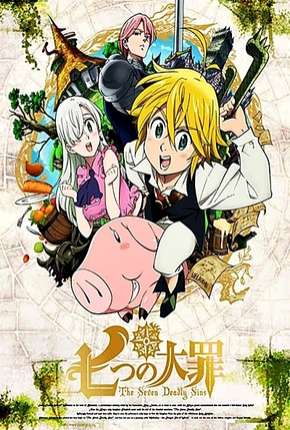 Nanatsu no Taizai - 1ª Temporada Completa Torrent Download Mais Baixado