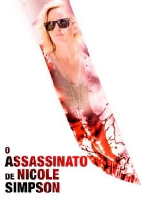 O Assassinato de Nicole Brown Simpson Torrent Download Mais Baixado