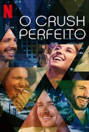 O Crush Perfeito - Completa Torrent Download Mais Baixado