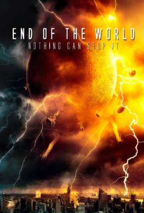 O Fim do Mundo - End of the World Torrent Download Mais Baixado