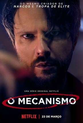 O Mecanismo - 1ª Temporada Completa Torrent Download Mais Baixado