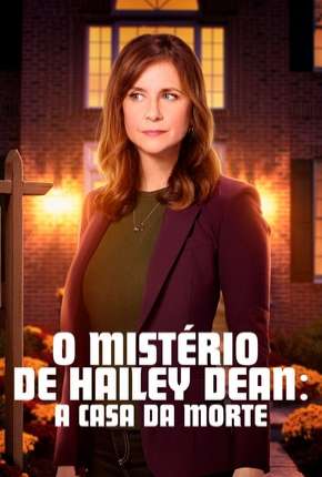 O Mistério de Hailey Dean - A Casa da Morte Torrent Download Mais Baixado