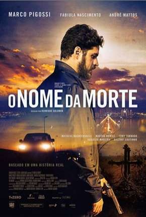 O Nome da Morte - Nacional Torrent Download Mais Baixado