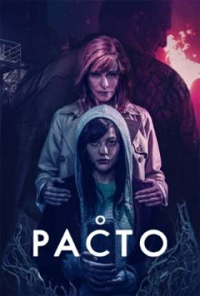 O Pacto - El pacton Torrent Download Mais Baixado