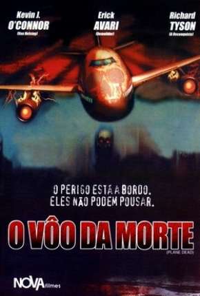 O Vôo da Morte - Plane Dead Torrent Download Mais Baixado