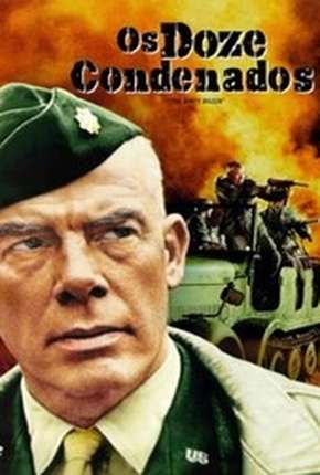 Os Doze Condenados - The Dirty Dozen Torrent Download Mais Baixado