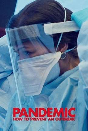 Pandemic - Como Prevenir uma Epidemia Completa - Legendada Torrent Download Mais Baixado