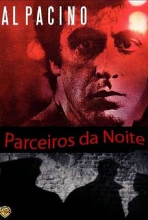 Parceiros da Noite Torrent Download Mais Baixado